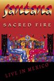 Sacred Santana - Sacred Fire Live Mexico DVD