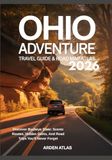 OHIO ADVENTURE TRAVEL GUIDE & ROAD MAP ATLAS 2026