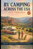 RV Camping Across the USA for Seniors 2027