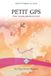 PETIT Independently Published PETIT GPS Pour ne pas perdre le nord