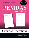 Math Practice Workbook, Grade 5, Volume 2: Order of Operations (PEMDAS)