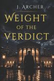 WEIGHT The Counsel Series: Weight of the Verdict