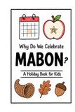Why Do We Celebrate Mabon?: A Fun, Educational, and Illustrated Holiday Book for Kids and Curious Minds About the Autumn Equinox