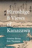 Hiroshige 8 Views of Kanazawa