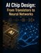 AI Chip Design: From Transistors to Neural Networks