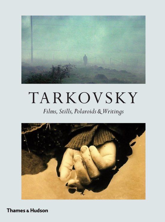 Tarkovsky: Thames & Hudson Ltd Tarkovsky: Films, Stills, Polaroids & Writings (Compact edition) /anglais
