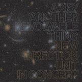Konkurrent Masayuki Takayanagi New Direction Unit - Axis / Another Revolvable Thing (2 CD)