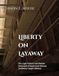Liberty on Layaway: The Legal Fictions and Shadow Sentences of Supervised Release Jailhouse Lawyer Workbook Edition