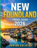 NEWFOUNDLAND TRAVEL GUIDE 2026