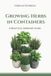 Growing Verdantis Practical Growing Guides- Growing Herbs in Containers
