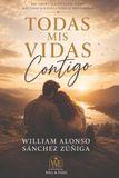 Todas Mis Vidas con Tigo
