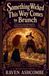 Something Libri GmbH Something Wicked This Way Comes to Brunch Paperback
