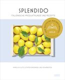 Splendido. DuMont Buchverlag Splendido. Italienische Produktkunde und Rezepte