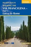 Walking Cicerone Press Walking the Via Francigena Pilgrim Route - Part 3: Lucca to Rome