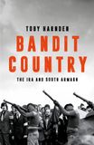 Bandit Country: The IRA and South Armagh