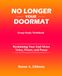 No Longer Your Doormat: Reclaiming Your God-Given Voice, Power, and Peace