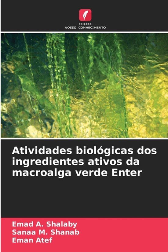 Atividades Edicoes Nosso Conhecimento Atividades biológicas dos ingredientes ativos da macroalga verde Enter