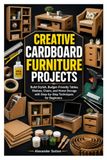 CREATIVE CARDBOARD FURNITURE PROJECTS