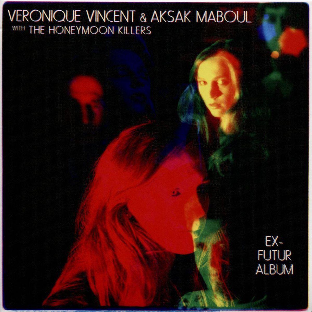 Coast2Coast Vincent V. & Aksak Maboul & Honymo - Ex-Futur Album