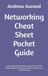 Networking Cheat Sheet Pocket Guide: An Illustrated Quick Reference to the OSI and TCP/IP Models, Subnetting, Protocols, Wireless, Security, and Troubleshooting