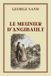 LE MEUNIER D’ANGIBAULT: Collection George Sand – Édition intégrale illustrée