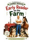 Early Reader on the Farm: A Farm Adventure for Early Readers