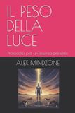 IL Independently Published Il Peso Della Luce Paperback
