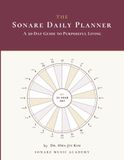 The Sonare The Sonare Daily Planner: A 30-Day Guide to Purposeful Living