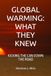 GLOBAL WARMING: WHAT THEY KNEW: KICKING THE CAN DOWN THE ROAD