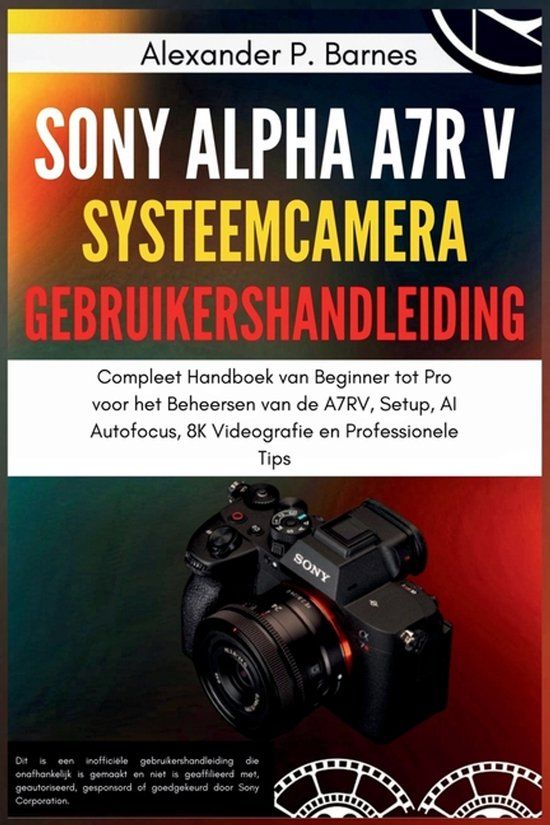 Sony Alpha a7R V Systeemcamera Gebruikershandleiding