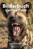 Bilderbuch für Senioren Lustige Tiere