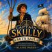 Captain Lucky Pirate Publications Captain Skully Sets Sail Paperback