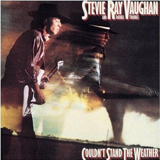 Stevie Ray Vaughan Couldn't Stand The Weather