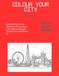 Colour your City London: London Colouring book