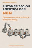 Automatización Independently Published Inteligencia Artificial- Automatización agéntica con n8n