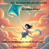 Mei, dochter van de Lucht: De zijden vlieger