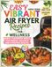EASY VIBRANT AIR FRYER RECIPES FOR WELLNESS