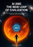 AI Independently Published AI and the New Leap of Civilization