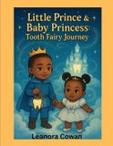 Little Prince and Baby Princess Tooth Fairy Journey Paperback