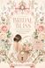 Bridal bliss romantic: A Coloring Book: 100 Elegant Wedding Designs to Relax & Color