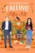 Falling After All: A Sweet Romantic Comedy