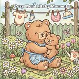 Cozy Mom & Baby Moments Coloring Book