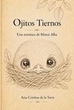 Ojitos Tiernos Una aventura de Mamá Alba
