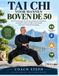 TAI CHI VOOR MANNEN BOVEN DE 50 Paperback