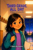 Third Grade, All Day: 20 Stories for Amazing Girls