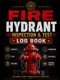 Fire Hydrant Inspection & Test Log Book