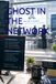 GHOST IN THE NETWORK