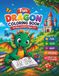 Fun Dragon Coloring Book: Cute and Easy Baby Dragons Coloring Book with Fun Adventures, Fantasy Scenes, and Simple Designs for Boys and Girls