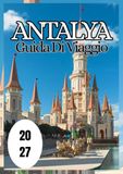 Antalya Travel Guide 2027