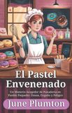 El Independently Published El Pastel Envenenado Paperback